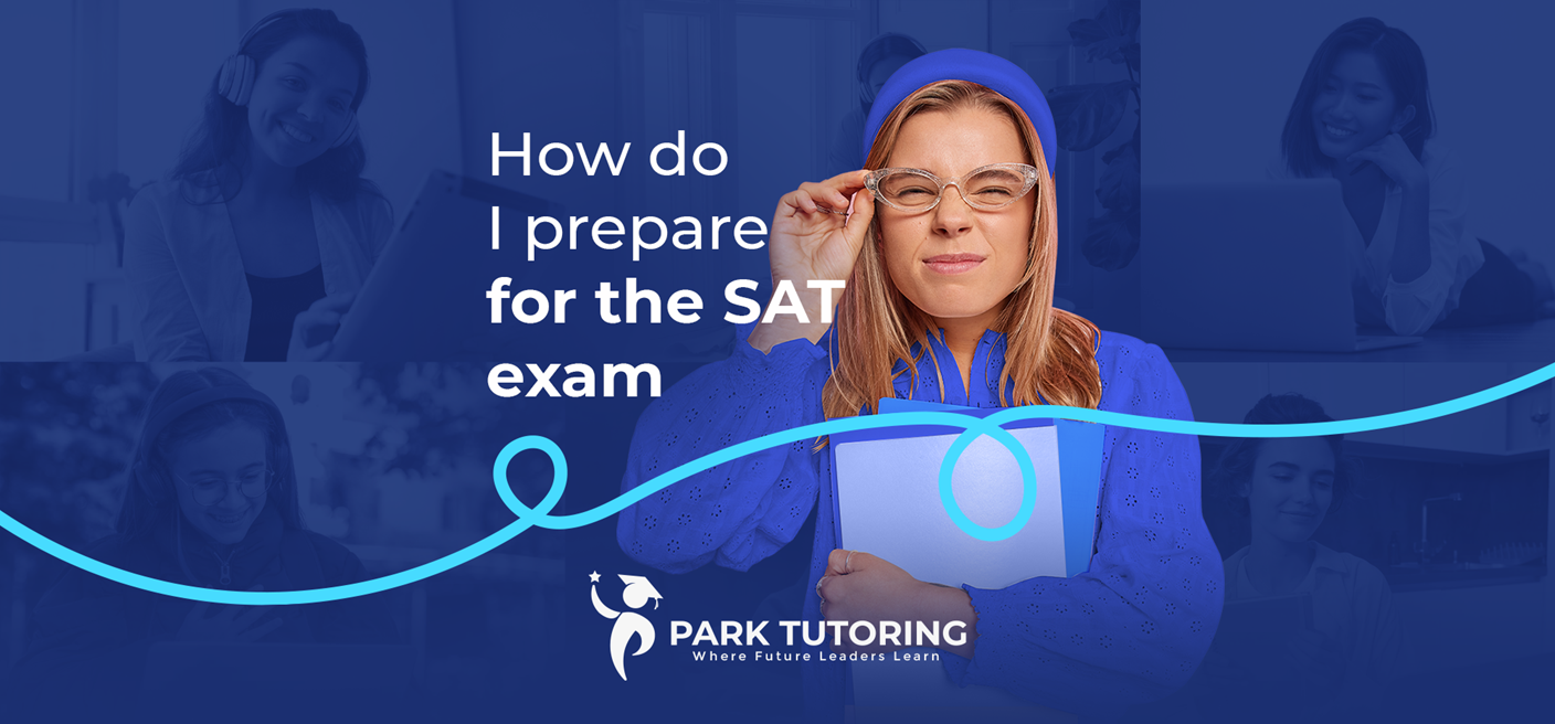How do I prepare for the SAT exam
